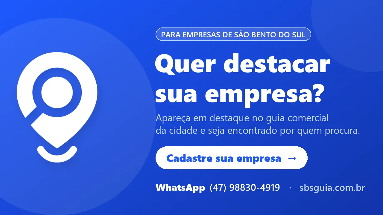 Quer destacar sua empresa? Cadastre sua empresa no SBS Guia, o guia comercial de São Bento do Sul — WhatsApp (47) 98830-4919